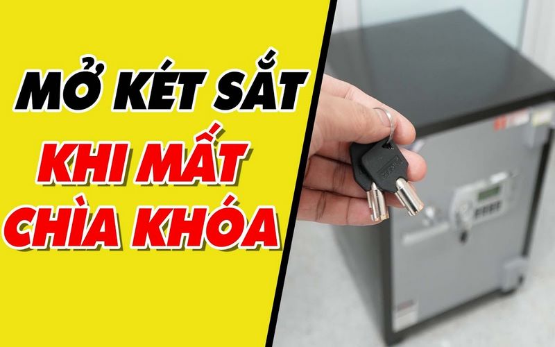 Mất chìa khóa là vấn đề nhiều người gặp phải khi sử dụng két sắt